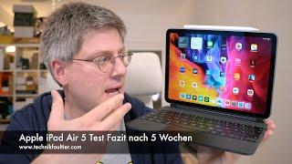 Apple iPad Air 5 Test Fazit nach 5 Wochen