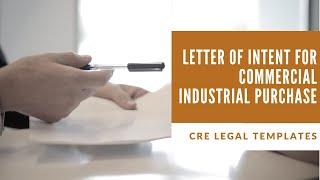 Letter of Intent for Commercial Industrial Purchase Template Walkthough