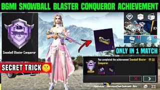 SNOWBALL BLASTER CONQUEROR ACHIEVEMENT TRICK | HOW TO COMPLETE SNOWBALL BLASTER ACHIEVEMENT IN BGMI