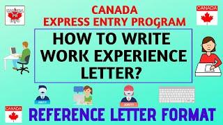 How to Write Experience Letter | Reference Letter |Proof of Employment |CANADA Express Entry Program