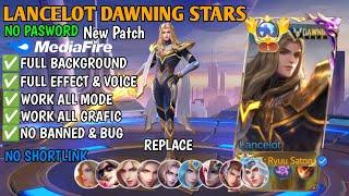 Script Skin Lancelot Hero - Dawning Stars No Password | Full Effect Voice | Patch Terbaru