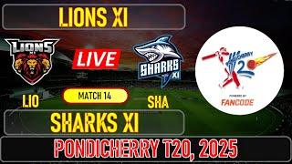 Match 14 Live - Lions XI vs Sharks XI | T20 | Pondicherry T20