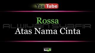 Karaoke Rossa - Atas Nama Cinta