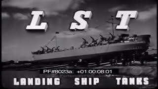 LST STORY - Landing Ship Tanks 8023a