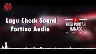 Lagu Check Sound Fortino Audio 2021