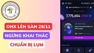 Ngừng Khai Thác - Khi Nào ONX Lên Sàn l Blog Của Hải