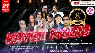 LIVE ULANG KAYER MUSIC ANNIVERSARY KE 8