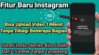 Update Instagram Terbaru!!! Bisa Upload VIDEO DURASI LAMA di INSTA STORIES