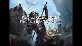 Timeless Creator Clash II - Naya Winota (Wheeler VOD - March 8th, 2024)