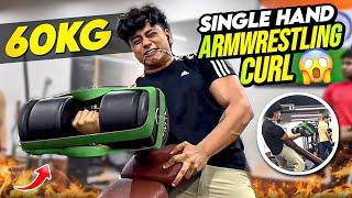 //60KG SINGLE HAND ARMWRESTLING CURL  //~Aryan Kandari