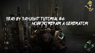 Dead by Daylight Tutorial #4: How To Repair A Generator