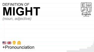 MIGHT meaning, definition & pronunciation | What is MIGHT? | How to say MIGHT