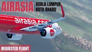 AirAsia A320 Kuala Lumpur - Kota Bharu | X-Plane 11