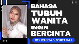 Bahasa Tubuh Wanita Ingin Berhubungan