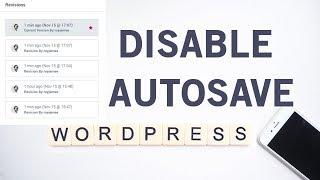 How to disable Autosave feature in WordPress Website