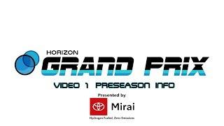 HORIZON Grand Prix - VIDEO 1 - PRESEASON