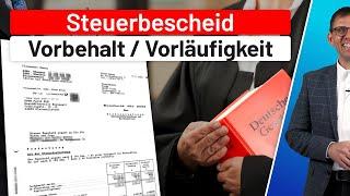 Steuerbescheid unter Vorbehalt der Nachprüfung §164 AO und Vorläufigkeit §165 AO, Einkommensteuer