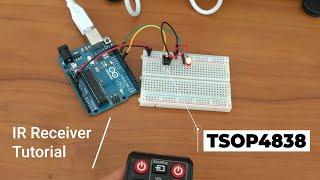 Arduino Tutorial | Decoding the TSOP4838 IR Receiver and Blinking LED w Remote Control