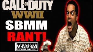 COD WW2 SBMM RANT! The Truth About Skill Based Matchmaking in Call Of Duty World War 2!