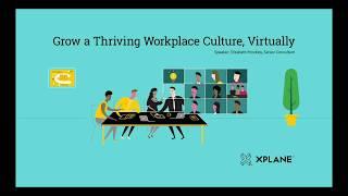 WEBINAR: Future of Work: Grow A Thriving Workplace, Virtually - May 2020
