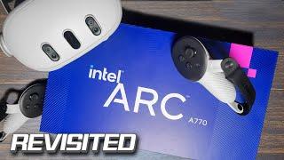 Intel Arc A770 (16GB) VR Performance Revisited | Meta Still Doesn't Officially Support it BUT...