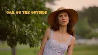 OAK ON THE OUTSIDE (Full Romantic Feature Film)