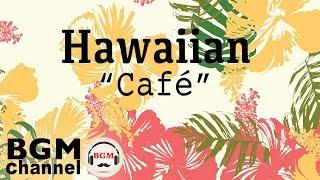 Hawaiian Cafe Music - Beautiful Guitar Instrumentals for Tropical Island Beach