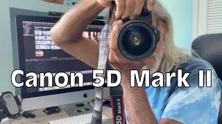 How to use the Canon 5D Mark II