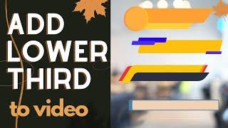 How to Add a Lower Third to Your Video