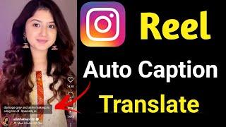 Enable Instagram Auto Caption Reels / Instagram Reels Caption Translate / Add Auto Caption On Reels