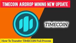 Timecoin airdrop mining | How To Transfer Timecoin New update | Timecoin latest Update Crypto News