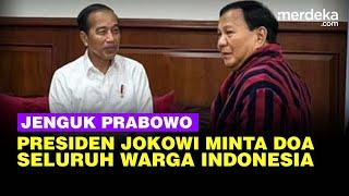 Jenguk Prabowo Usai Operasi Besar, Jokowi Minta Doa Seluruh Warga Indonesia