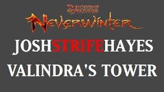 Valindra's tower guide - Neverwinter Online - JoshStrifeHayes