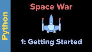 Python Game Programming Tutorial: SpaceWar 1