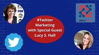 Insights into #TwitterMarketing with Lucy S. Hall
