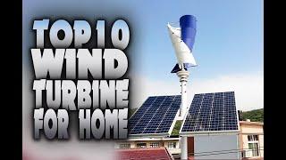 TOP 10 | Wind Turbine For Home | Wind Power Generator For Home