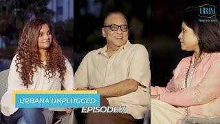 URBANA UNPLUGGED | ARINDAM SIL | SHUKLA DAS | EP - 03