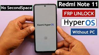 Redmi Note 11 HyperOs Frp Bypass/Unlock Without PC - No Activity Launcher / No SecondSpace 2024