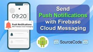 How to send Android Push Notifications with Firebase Cloud Messaging