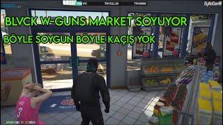 BLVCK W-GUNS MARKET SOYGUNU - EightbornV