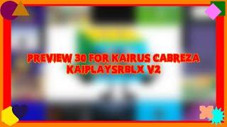 Preview 30 For Kairus Cabreza KaiPlaysRBLX V2