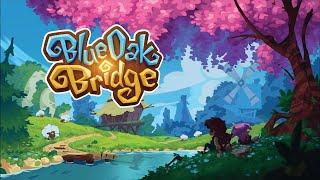 Gorgeous Hand Drawn Farming RPG!! – Blue Oak Bridge