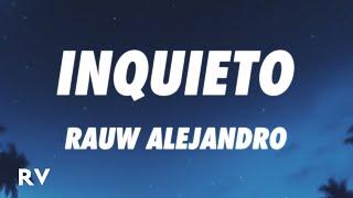 Rauw Alejandro - INQUIETO (Letra/Lyrics)