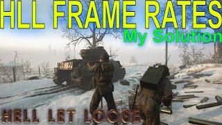 Hell Let Loose Guide for Frame rate SOLUTION that worked for me!