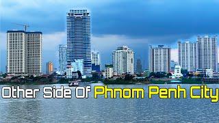 Best Viewing Other Side Of Phnom Penh City Cambodia Jun 2024 Cambodia Tour 2024