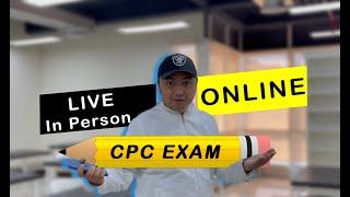 CPC EXAM |  ONLINE VS LIVE IN PERSON (Things to Prepare)