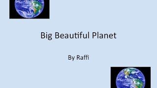 Big Beautiful Planet w/Lyrics