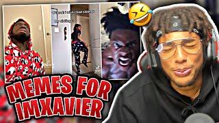 Reacting to Memes For ImXavier *THIS GOT ME IN TEARS* 