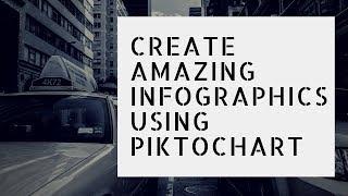 Create Amazing Infographics using Piktochart - Tutorial SwiftPropel