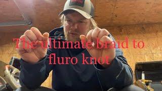 Best Braid to Flurocarbon Knot